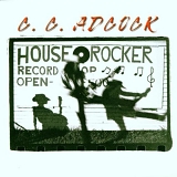 C.C. Adcock - House Rocker