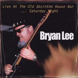 Bryan Lee - Live at the Old Absinthe House Bar 2: Saturday