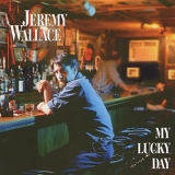 Jeremy Wallace - My Lucky Day