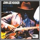 John Lee Hooker - Nothing But Blues