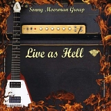 Sonny Group Moorman - Live As Hell