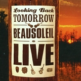 Beausoleil - Looking Back: Beausoleil Live