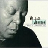 Wallace Johnson - Whoever's Thrilling You