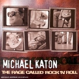 Michael Katon - Rage Called Rock N Roll