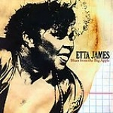 Etta James - Blues from the Big Apple