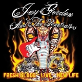 Jay Gordon & The Penetrators - Fresh Blood Live - New Life