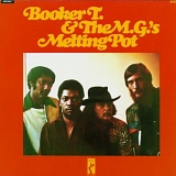 Booker T. & the MG's - Melting Pot