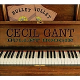 Cecil Gant - Bullet Boogie