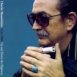 Charlie Musselwhite - Up & Down the Highway Live 1986