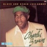 Charles Brown - Blues & Other Love Songs