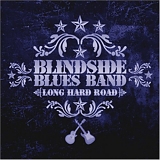 Blindside Blues Band - Long Hard Road