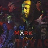 Mark May - In Texas Live