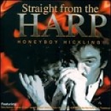 Honeyboy Hickling - Straight From the Harp