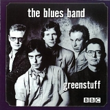 The Blues Band - Greenstuff: Live at the BBC 1982