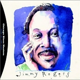 Jimmy Rogers - Chicago Blues Masters, Vol .2: Complete Shelter