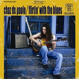 Chaz de Paolo - Flirtin' with the Blues