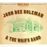 John Dee Holeman & The Waifs Band - John Dee Holeman & The Waifs Band