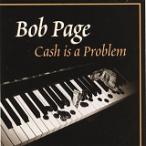 Bob Page - Cash Is a Problem