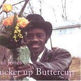 Paul "Wine" Jones - Pucker Up Buttercup