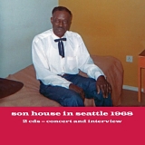 Son House - Son House In Seattle 1968