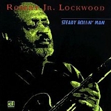 Robert Lockwood Jr. - Steady Rollin' Man