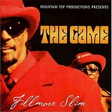 Fillmore Slim - The Game