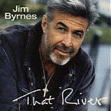 Jim Byrnes - That River