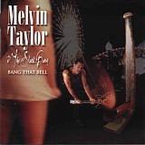 Melvin Taylor & The Slack Band - Bang That Bell