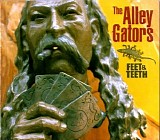 The Alley Gators - Feeth & Teeth