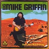 Big Mike Griffin - Sittin' Here With Nothing