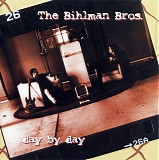 Bihlman Brothers - Day by Day