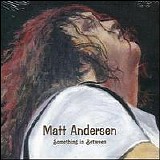 Matt Andersen - Something in Between