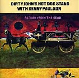 Dirty Johns Hot Dog Stand - Return From the Dead