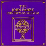 John Fahey - The John Fahey Christmas Album