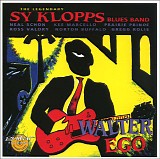 Sy Klopps Blues Band - Walter Ego