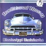 Mississippi Mudsharks - Traditional Heavy