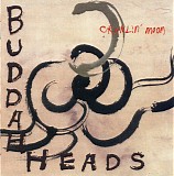 Buddah Heads - Crawlin' Moon