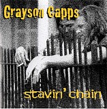 Grayson Capps - Stavin' Chain