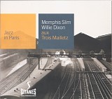 Memphis Slim &  Dixon Willie - Jazz In Paris - Aux Trois Mailletz