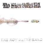 The Roy MettÃ© Band - The Silver Bullet Kid [2011]