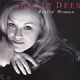 Kelly Dees - Bettin' Woman