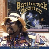 Battlerack Scatter - Blues Ain't for Everybody