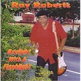 Roy Roberts - Daylight With a Flashlight