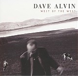 Dave Alvin - West of the West Bonus CD