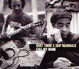 Daby TourÃ© & Skip McDonald - Call My Name