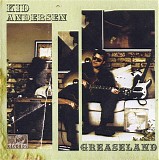 Kid Andersen - Greaseland