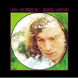 Van Morrison - Astral Weeks