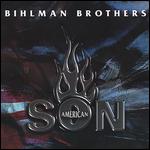 Bihlman Brothers - American Son