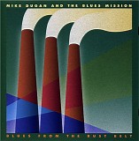 Mike Dugan & Blues Mission - Blues From Rust Belt