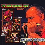 The Mike Crandall Band - Just Livin 'The Blues